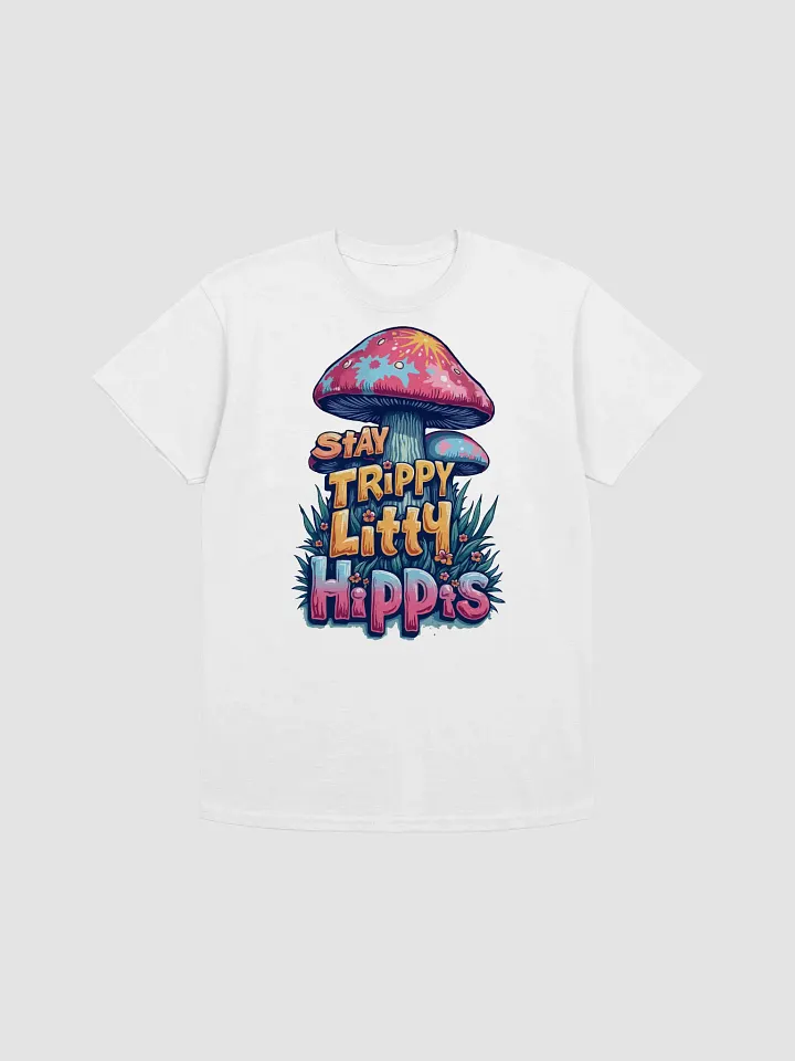 Stay Trippy Little Hippies T-Shirt product image (1)