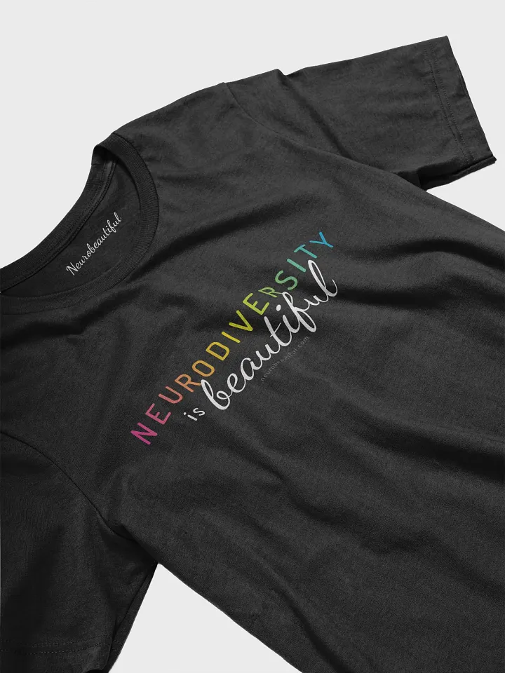 Neurodiversity is Beautiful T-shirt product image (2)