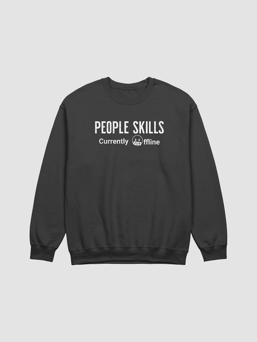 PEOPLE SKILLS CURRENTLY OFFLINE SWEATSHIRT product image (1)