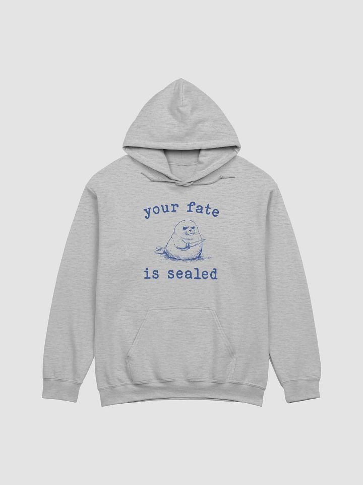 Your fate is sealed Hoodie product image (1)