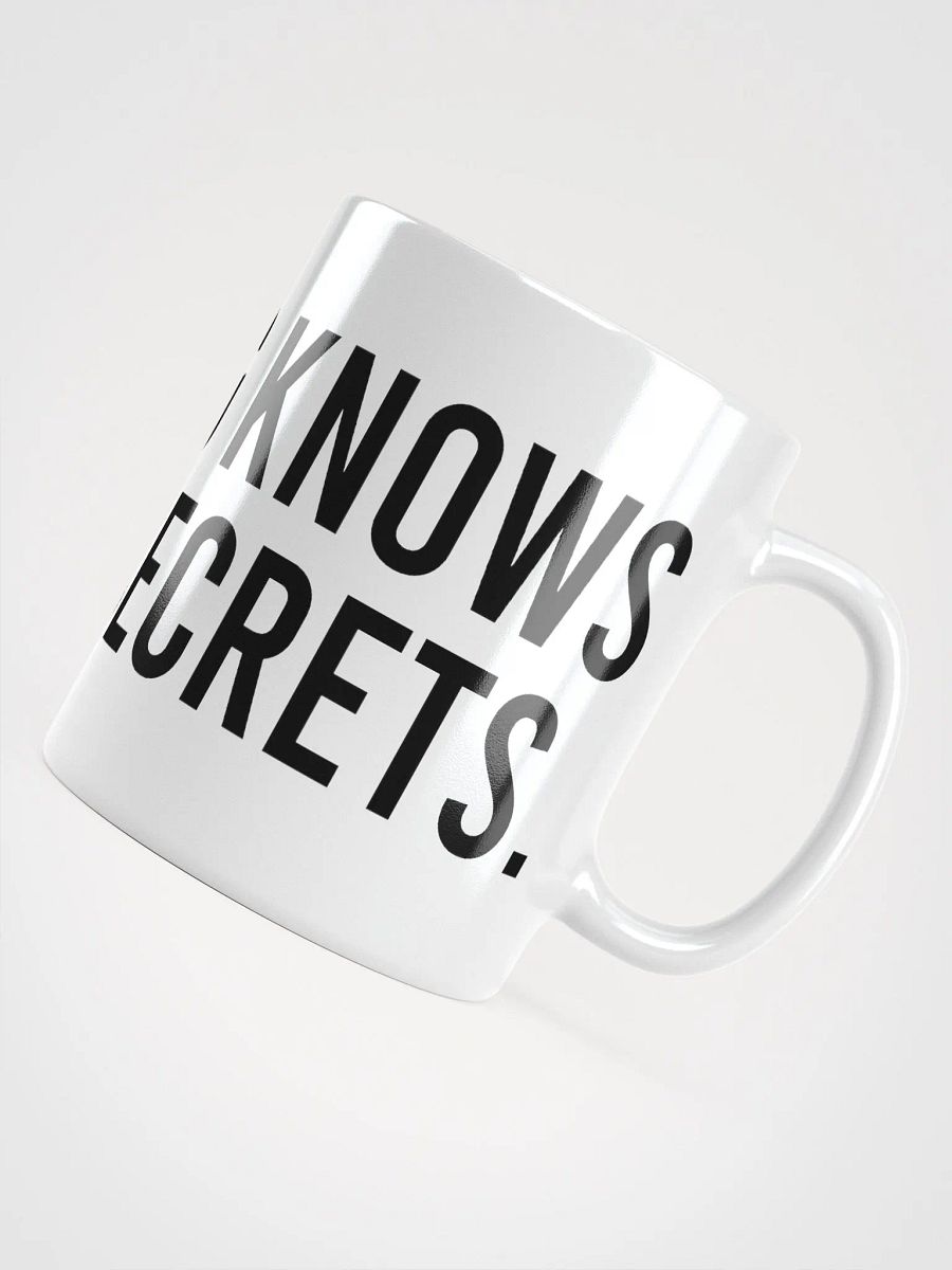 This mug knows all my secrets. - coffee mug product image (11)