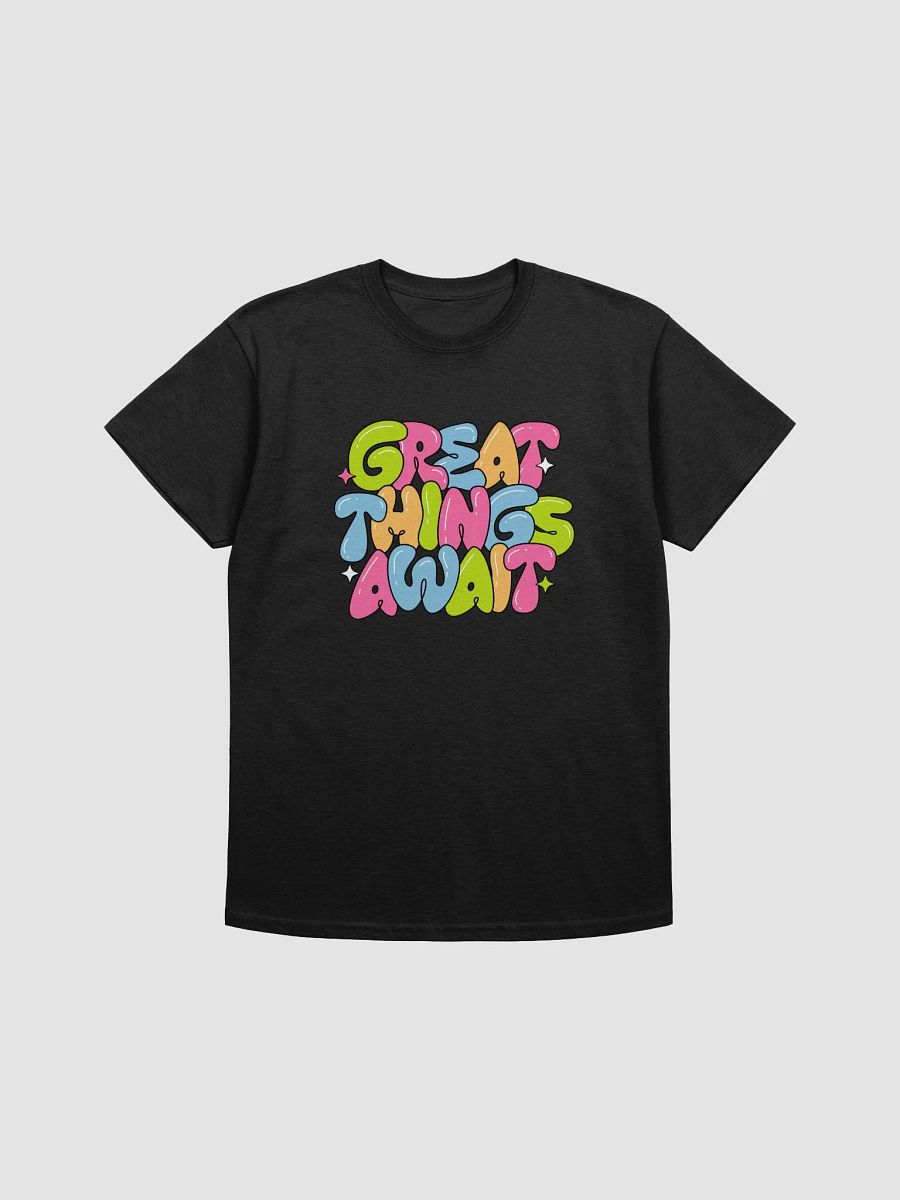 GREAT THINGS AWAIT T-Shirt product image (6)