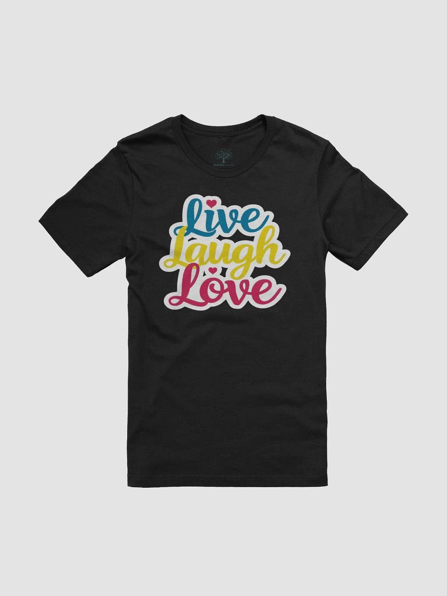 Graphic Grove Inspirational Live Laugh Love T-Shirt - Multicolor Design product image (3)