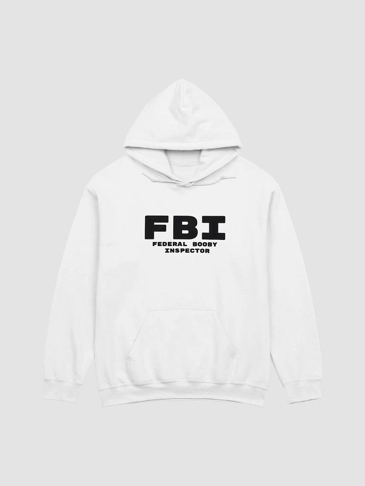 FBI Federal Booby Inspector Hoodie product image (1)
