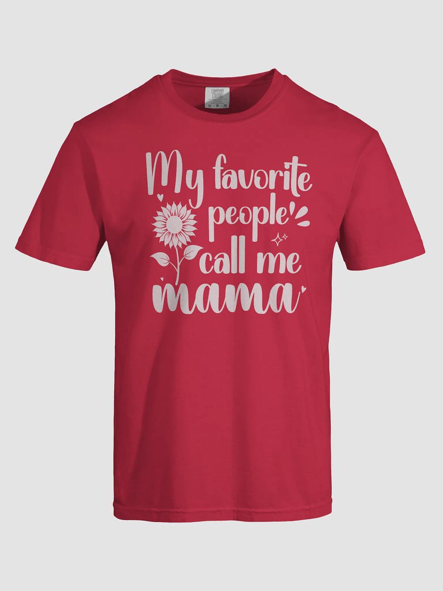 My Favorite People Call Me Mama, Mom Comfort Colors T-shirt product image (4)