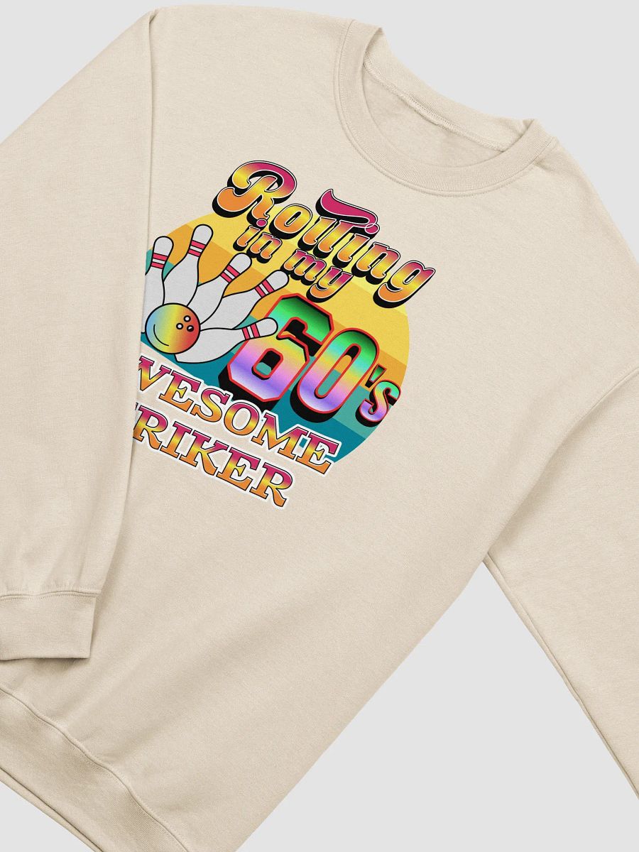Rolling In My 60s Awesome Striker Bowling Retro Fun Crewneck product image (16)