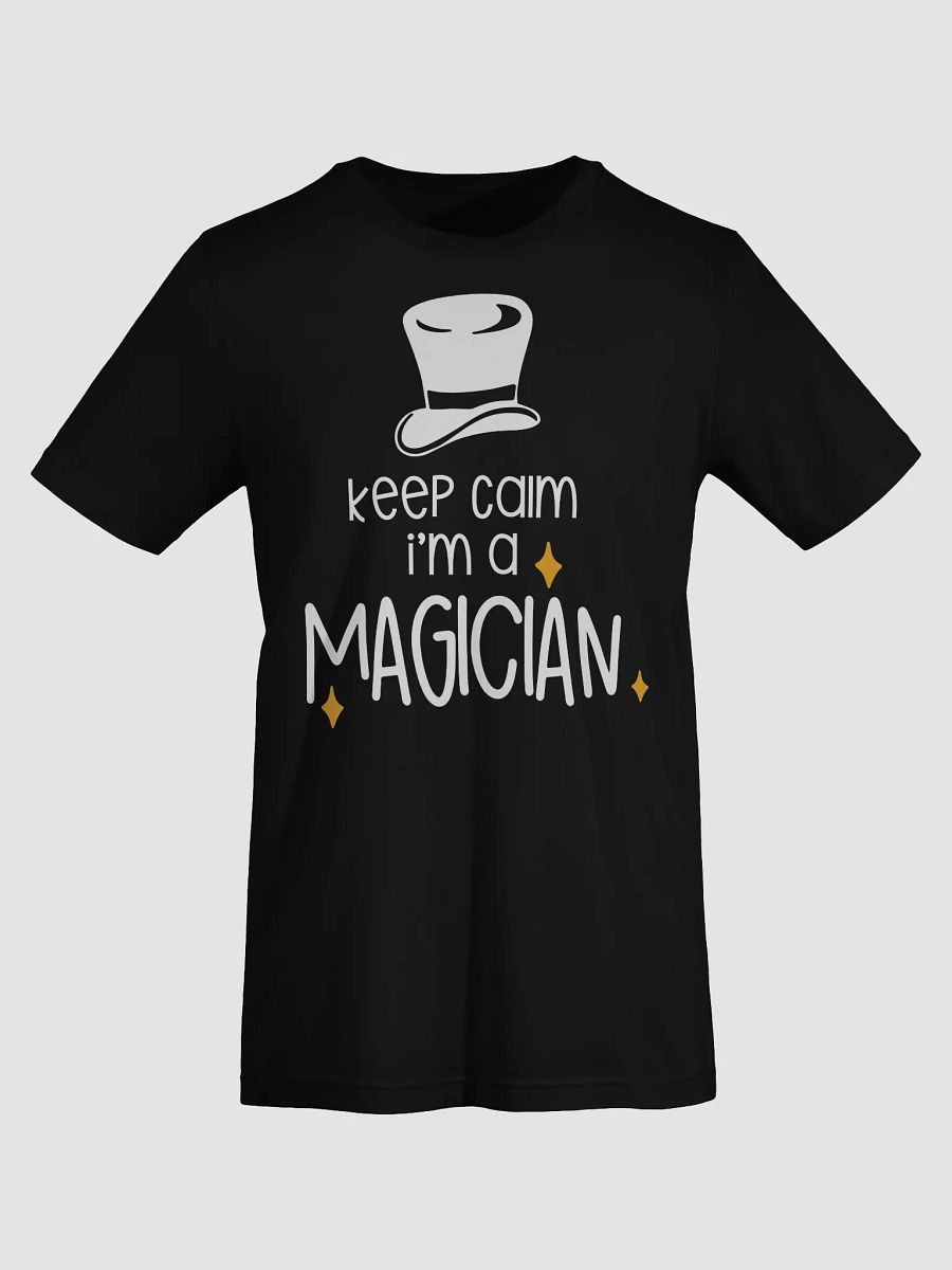 Keep Calm, I'm a Magician T-shirt product image (9)