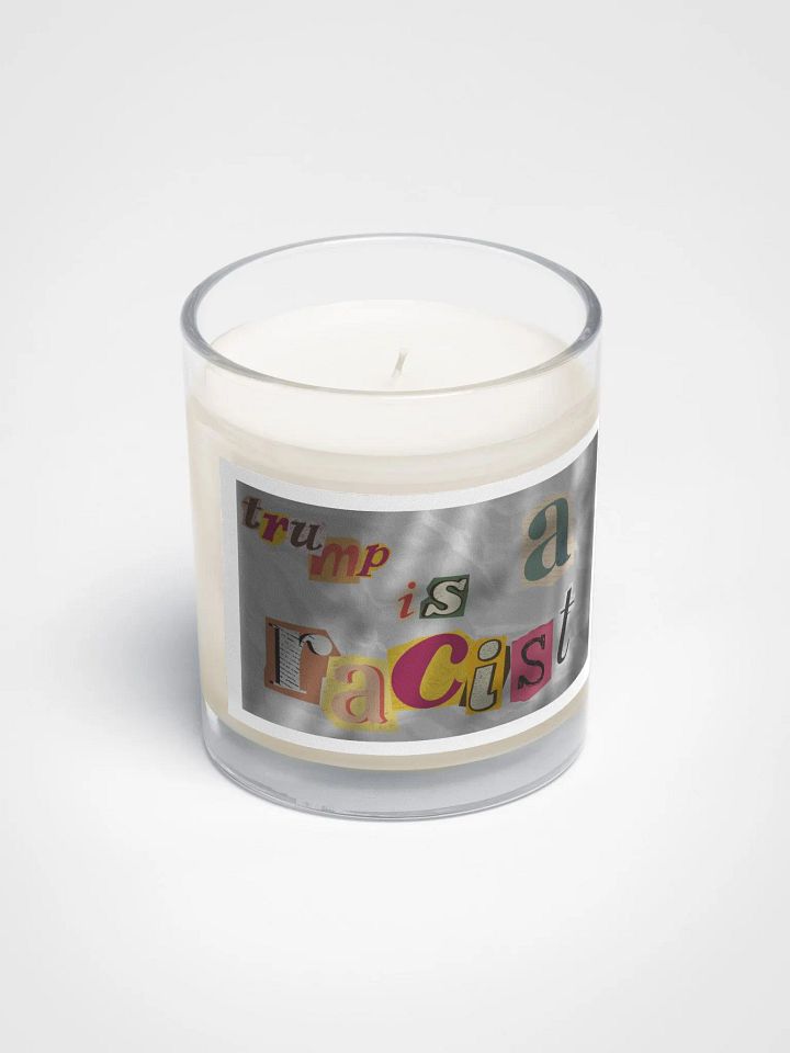 Trump is a Racist Soy Wax Candle product image (2)