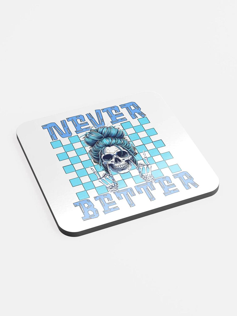 Never Better Skull Woman Glossed Cork Coaster product image (3)
