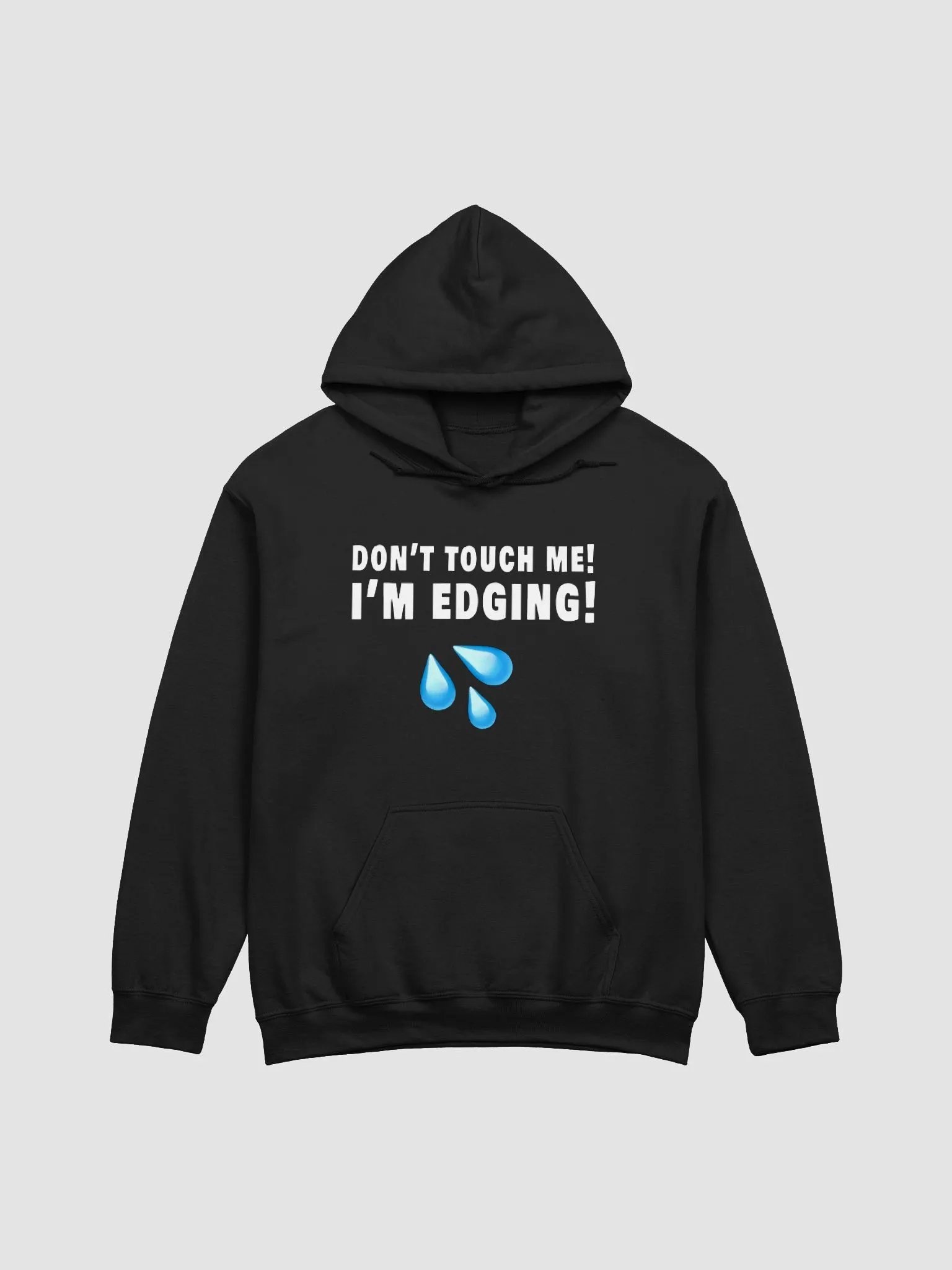Don't Touch Me I'm Edging Hoodie product image (1)