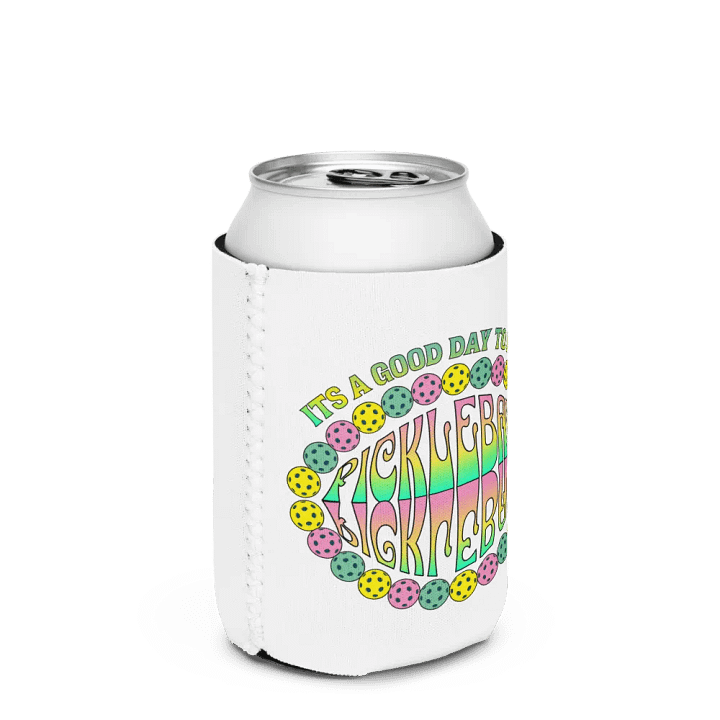 It's A Good Day To Play Pickleball Coozie product image (2)