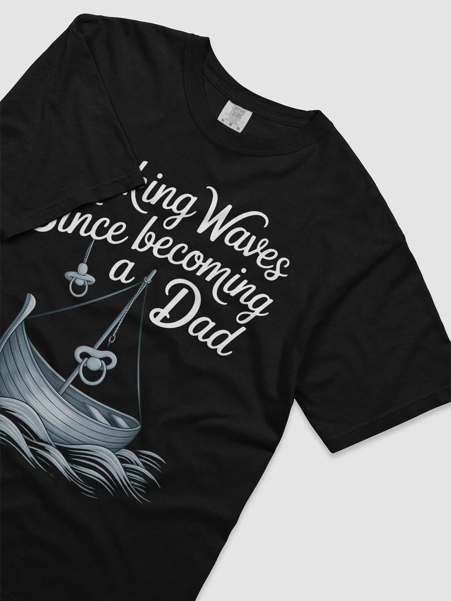 Making Waves Since Becoming a Dad - Nautical Fatherhood T-Shirt product image (14)