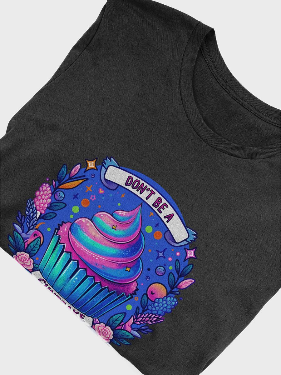 'Don't Be a Cuntcake' T-shirt product image (47)