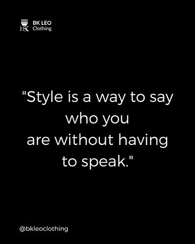 Style is a way to say who you are without having to speak.
#BKLEOClothing #Motivation #Empowerment #SuccessQuotes #CasualOutf...