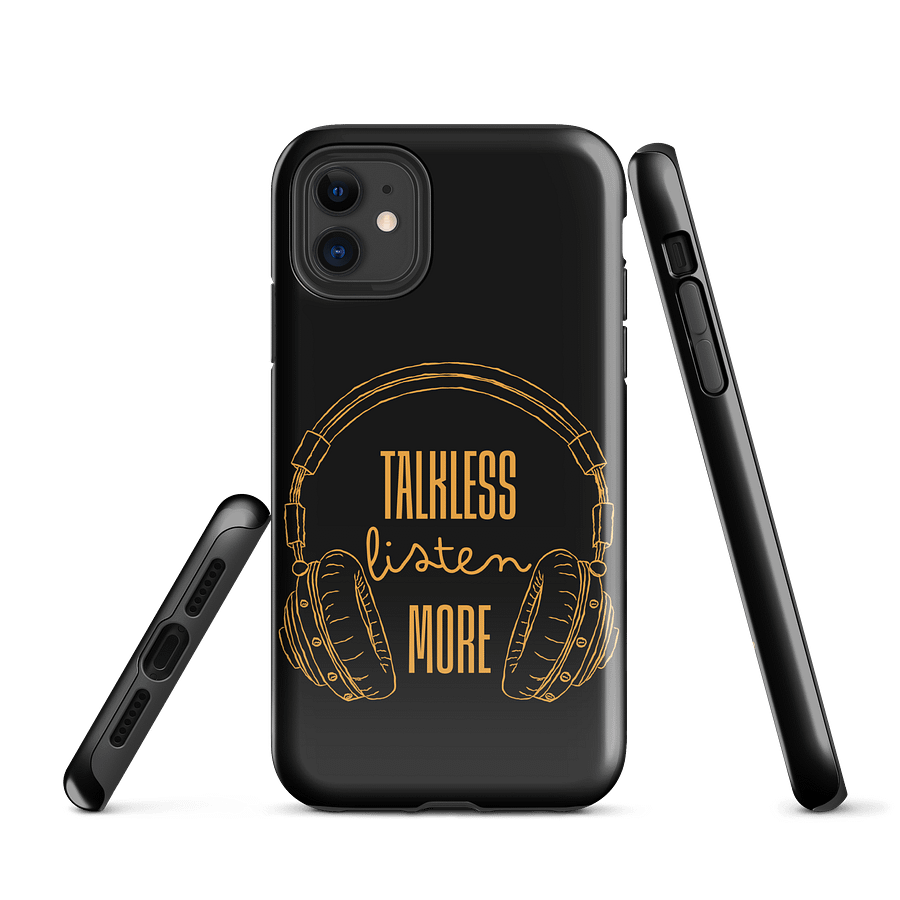 Talk Less Listen More Tough iPhone® Case product image (1)