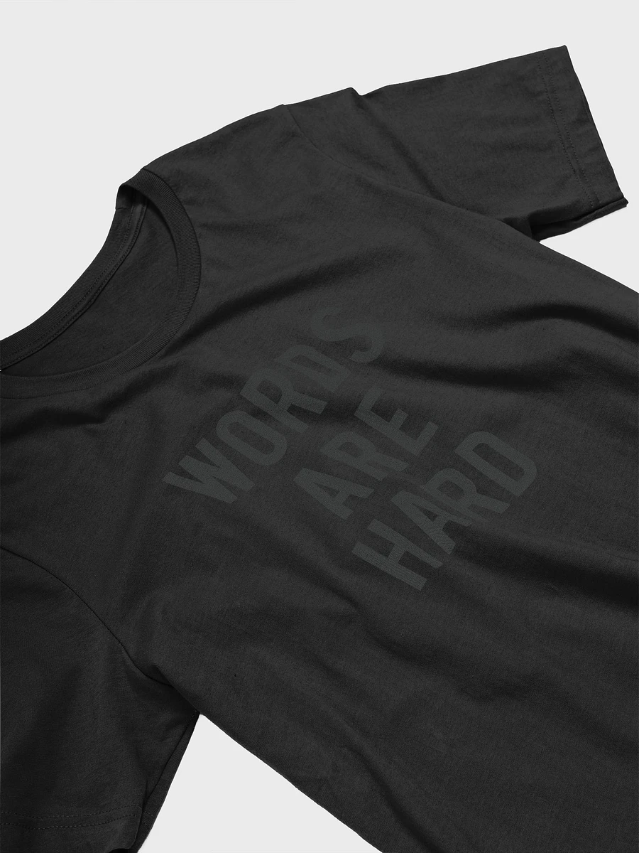 Words Are Hard Tee product image (29)