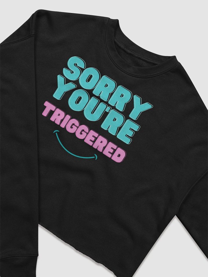 #triggered Sweatshirt product image (2)