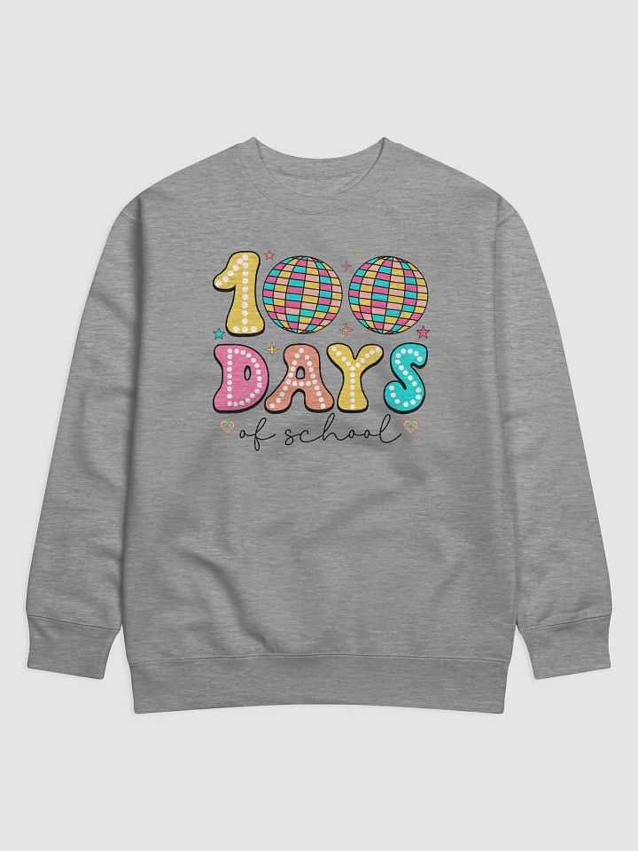 100 Days of School sweat shirt product image (3)