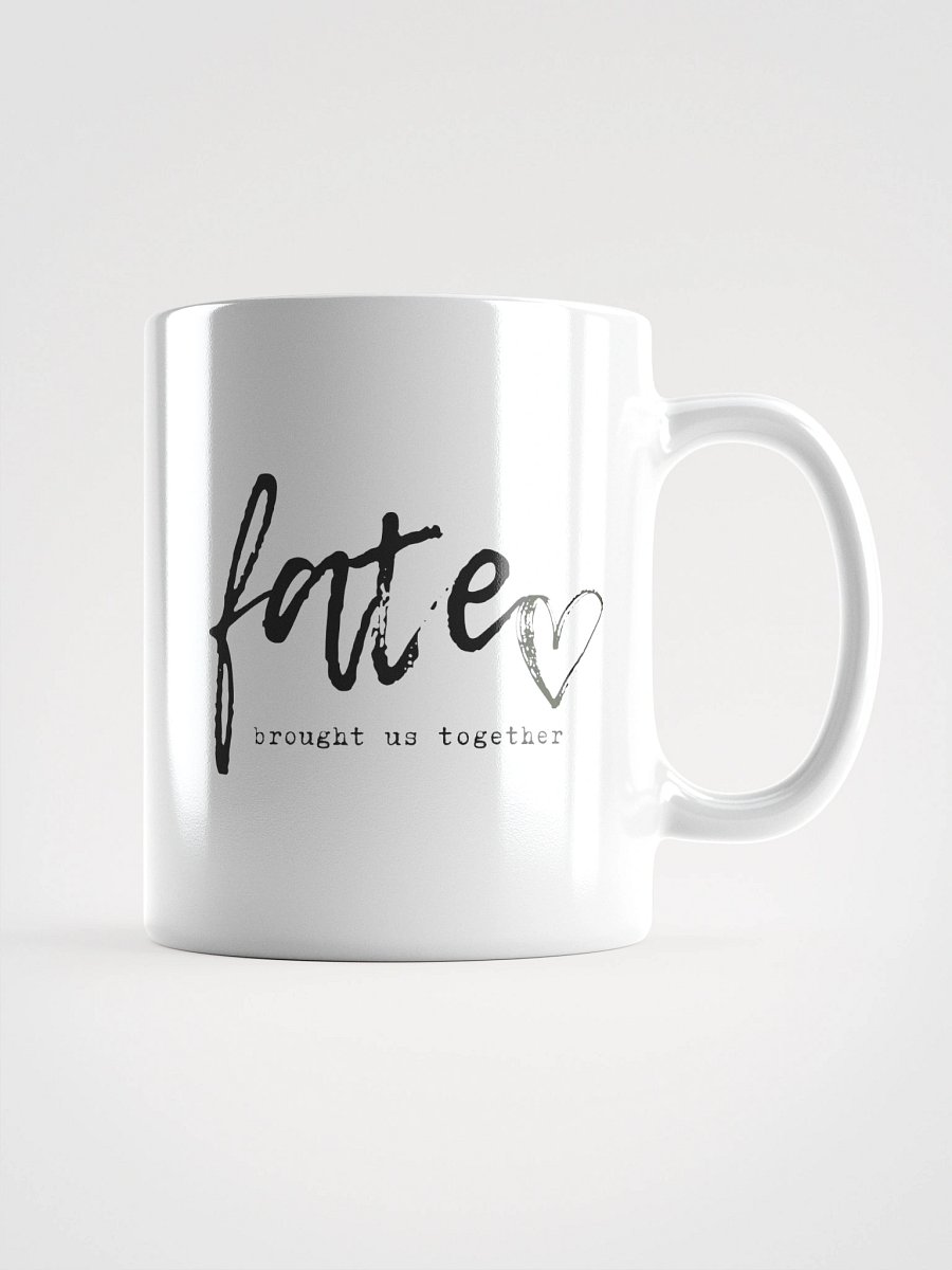 FATE BROUGHT US TOGETHER - Song Title White Glossy Ceramic Mug product image (1)