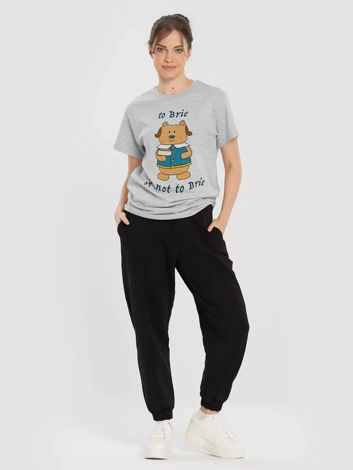 To Brie or Not to Brie T-Shirt product image (2)