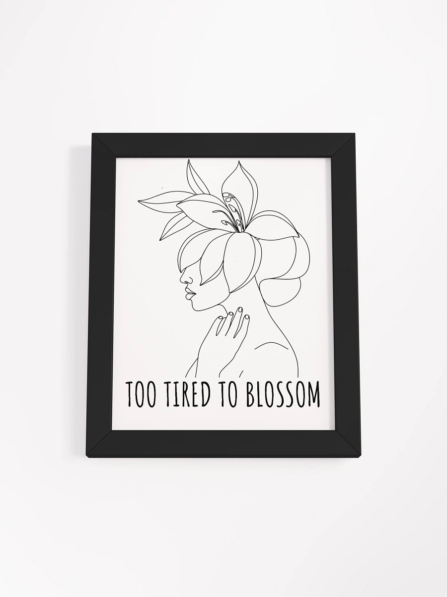 Too Tired to Blossom Poster product image (8)