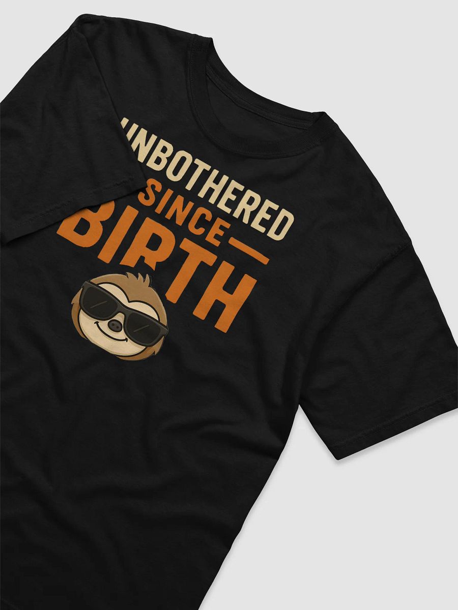 Unbothered Sloth Sunglasses T-Shirt product image (3)