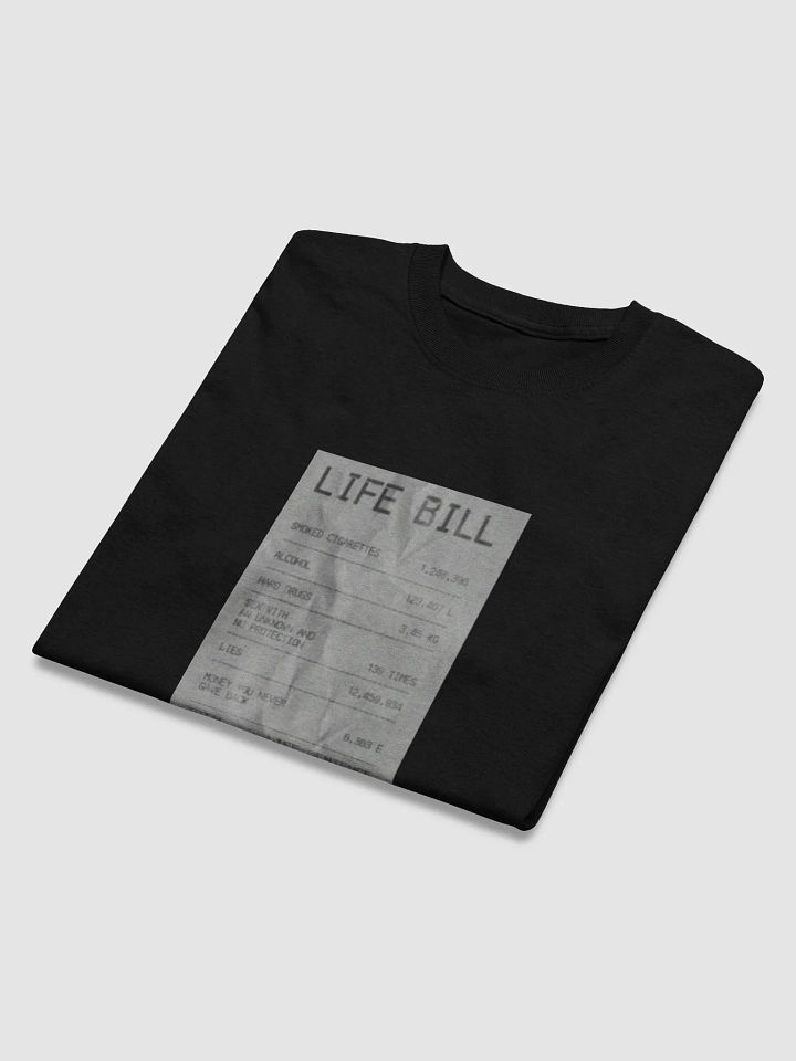 Life is a Bill T-Shirt – Bold & Fearless Design product image (2)