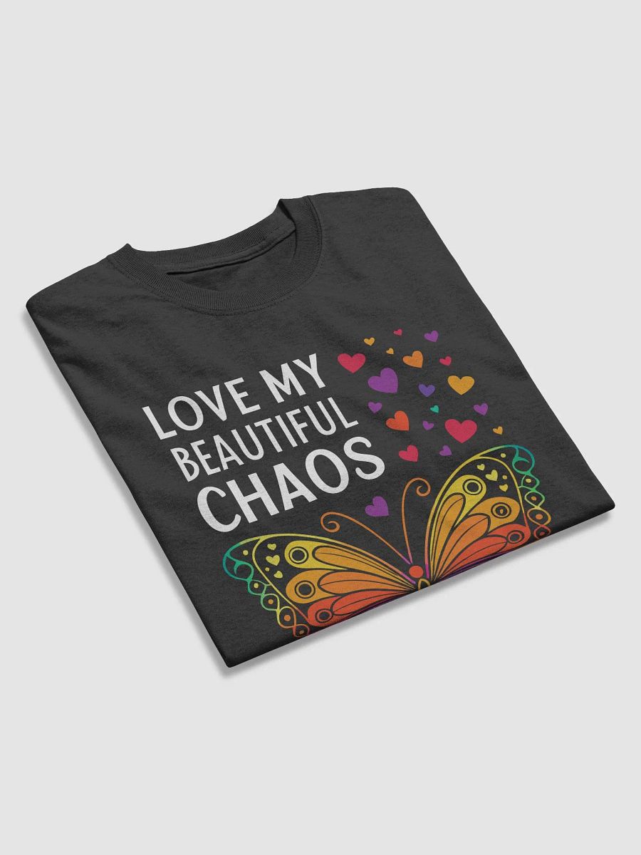 Love My Beautiful Chaos Rainbow Butterfly T-Shirt | Inspirational Mental Health Awareness Tee | Colorful Pride Gift product image (3)