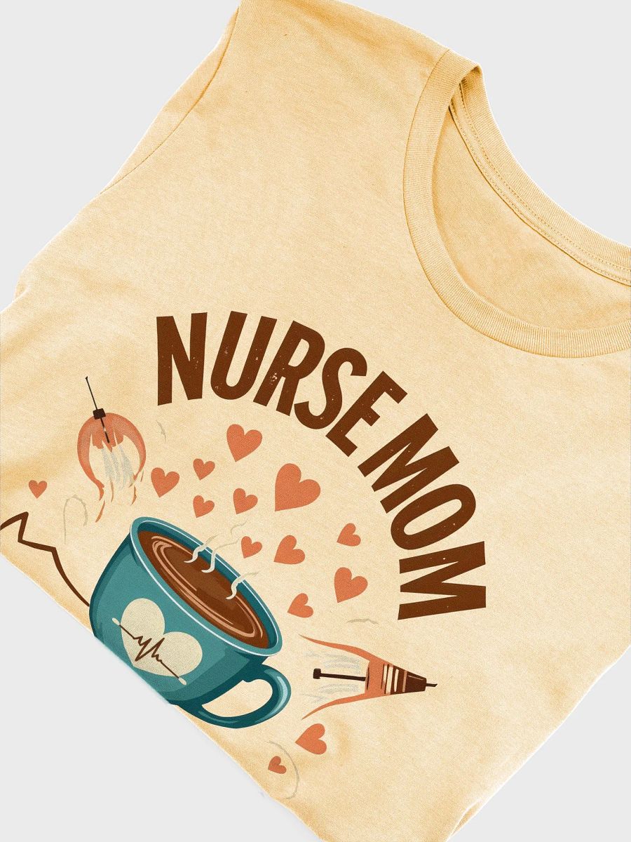 Heartbeat Nurse Mom, powered by coffee T-Shirt product image (50)