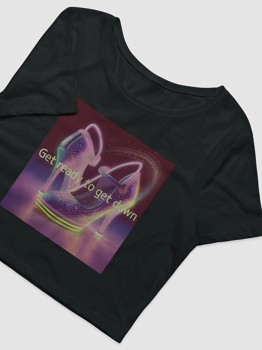 get ready to get down (crop T-shrt) Black product image (3)
