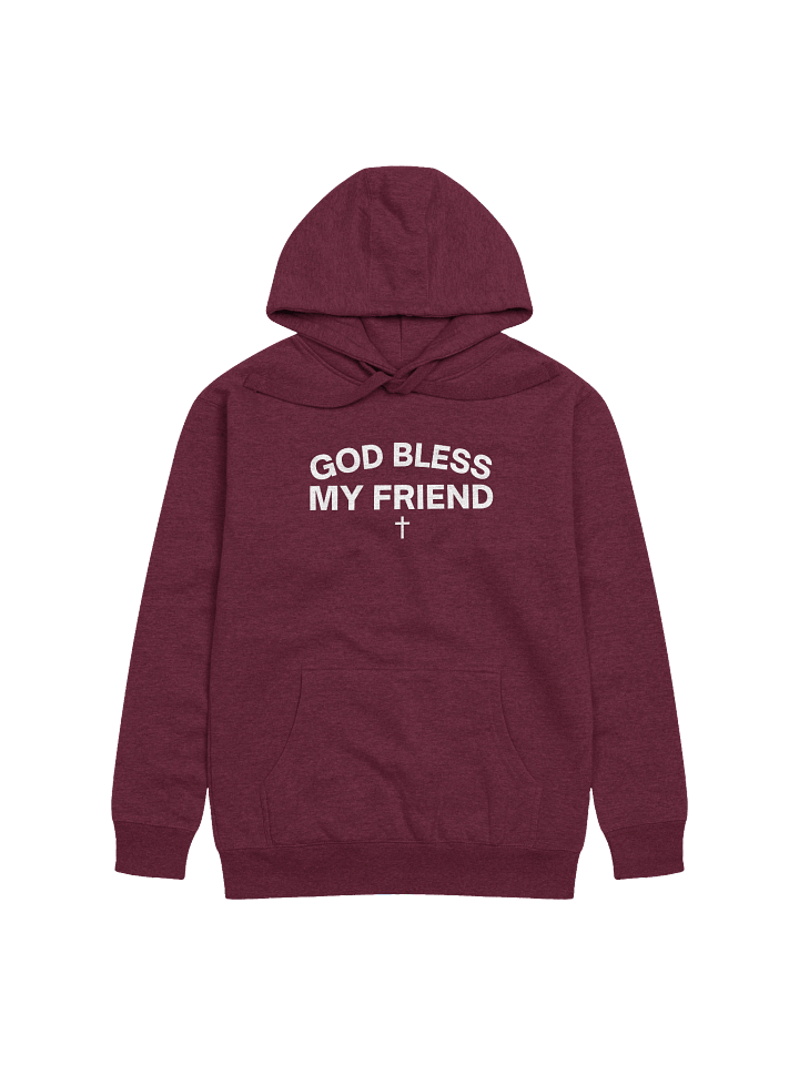 God Bless My Friend Hoodie product image (9)