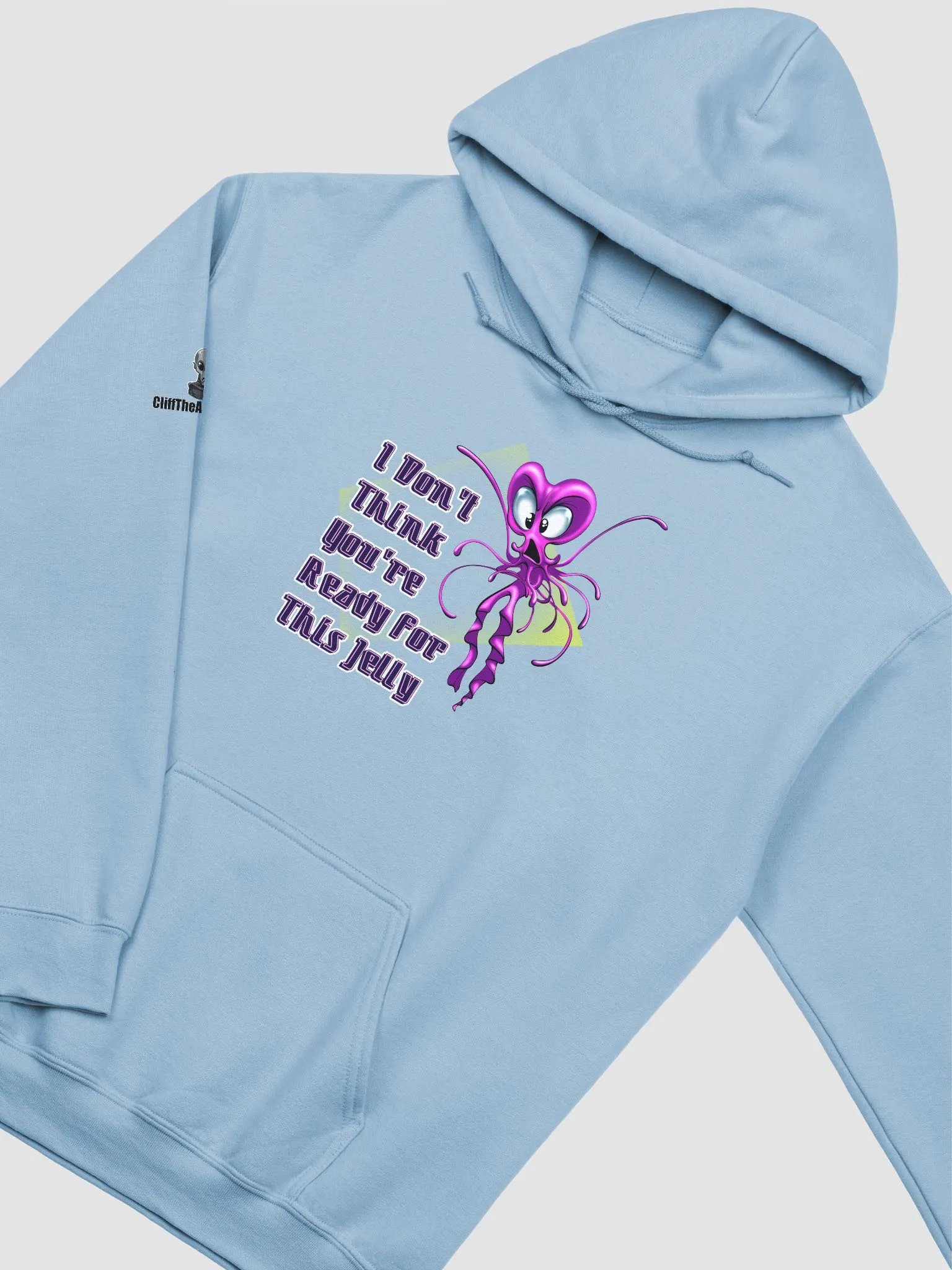 I Don't Think You're Ready For This Jelly - Hoodie product image (33)
