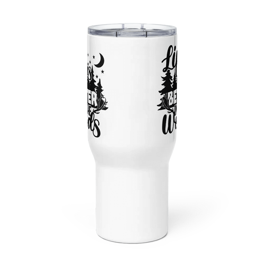 Life Is Better In The Woods Travel Mug product image (5)