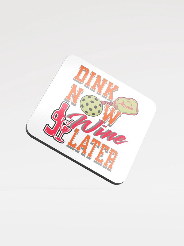 Dink Now Wine Later Pickleball Cork Coaster product image (2)