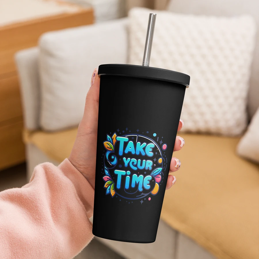 Take Your Time Insulated Tumbler with a Straw product image (2)