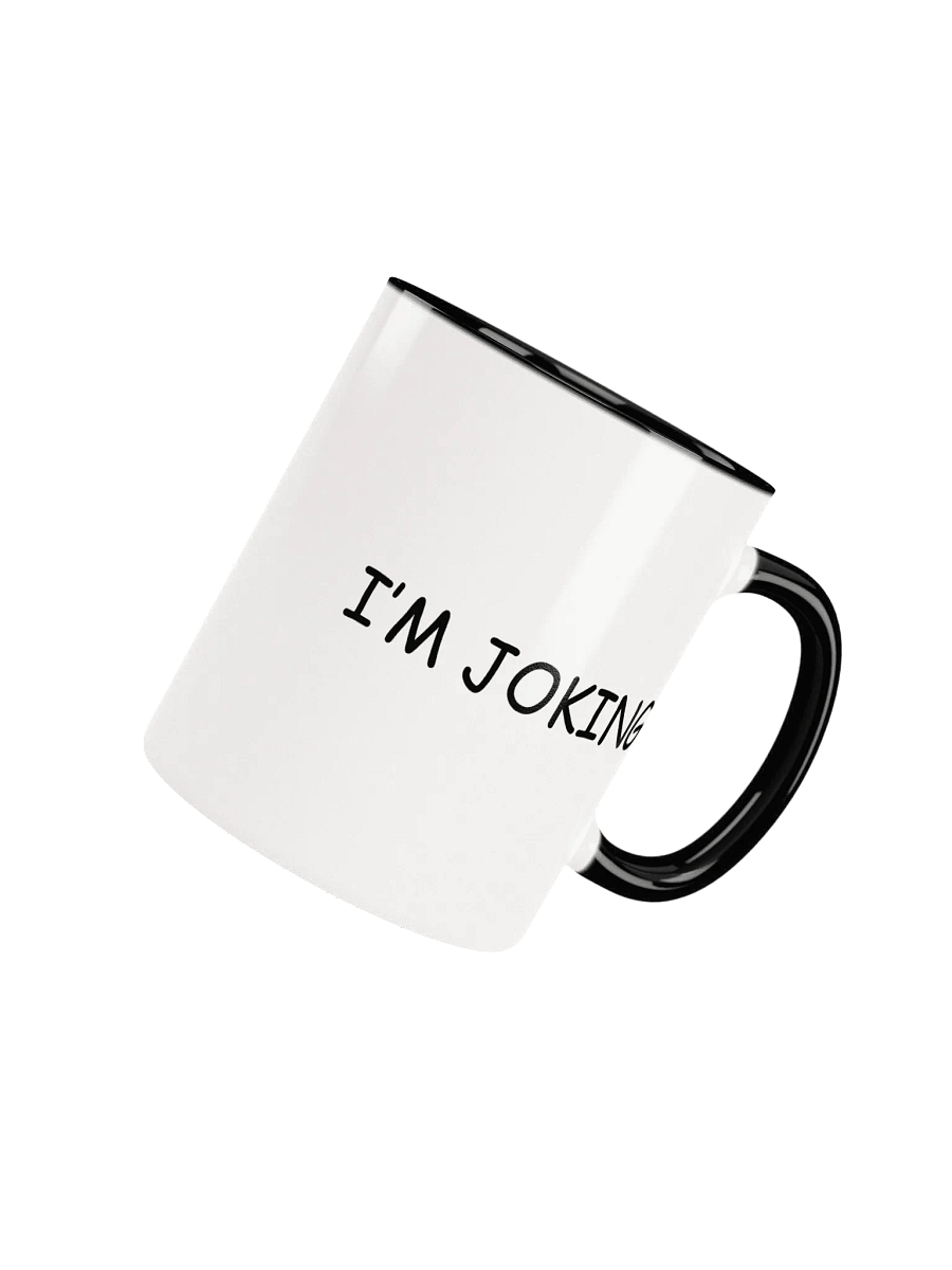 THE OFFICIAL "I'm Joking," MUG product image (4)