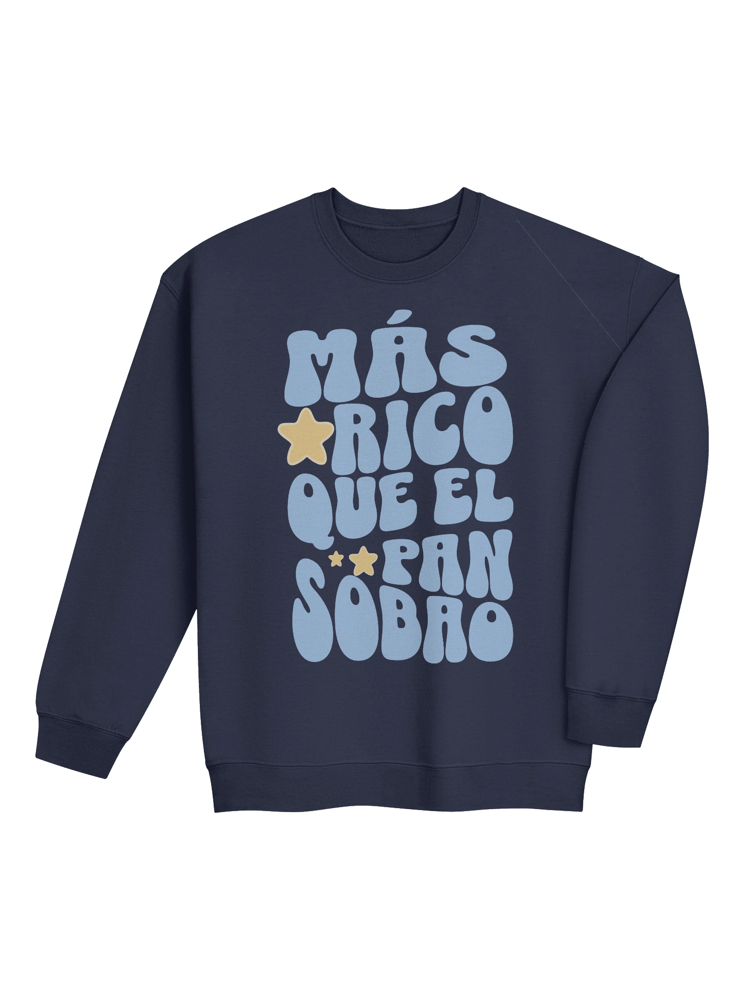 Más Rico Que El Pan Sobao Sweatshirt product image (3)