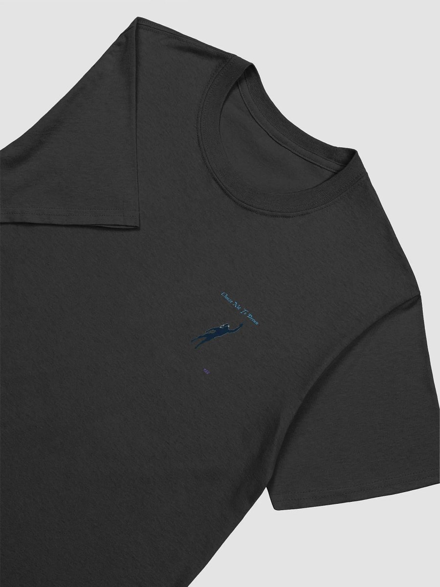 Choose Not To Drown Tee product image (18)