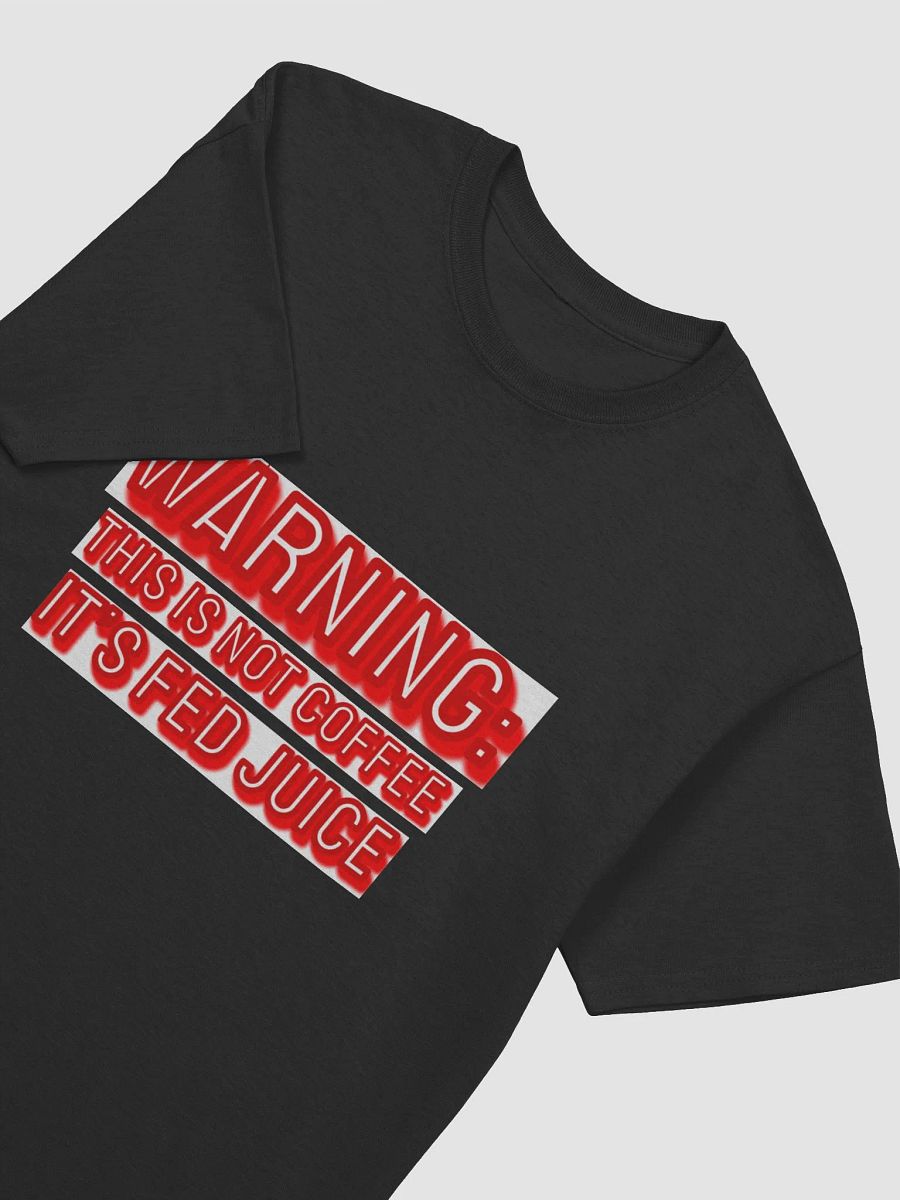 Warning: This is NOT coffee t-shiirt product image (3)