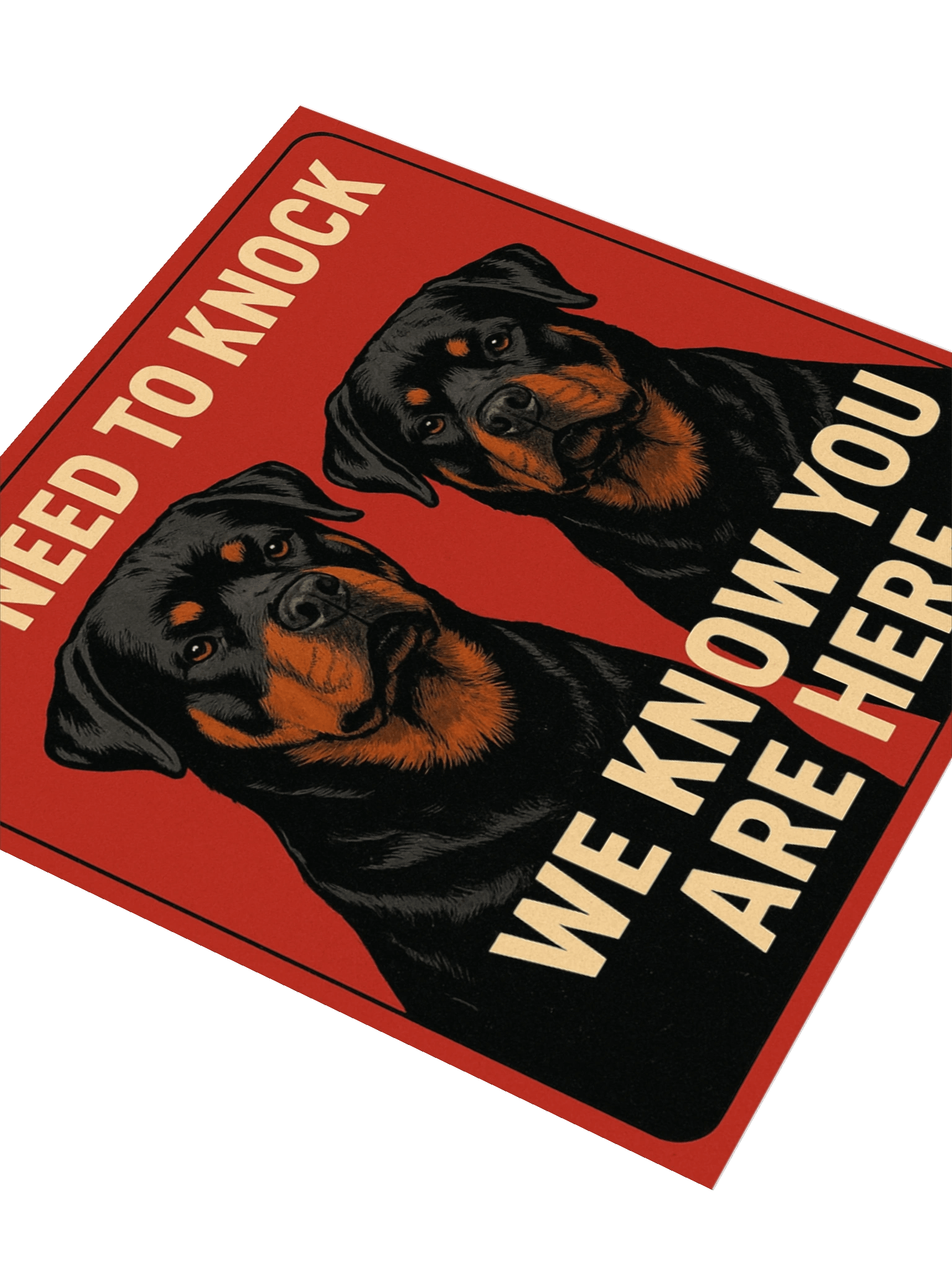 We Know You Are Here - Rottweiler Sticker product image (7)