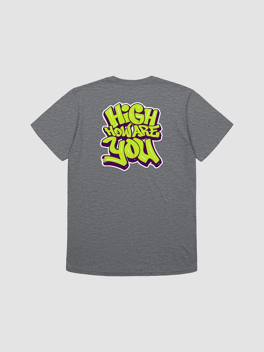 High How Are You T-Shirt product image (10)