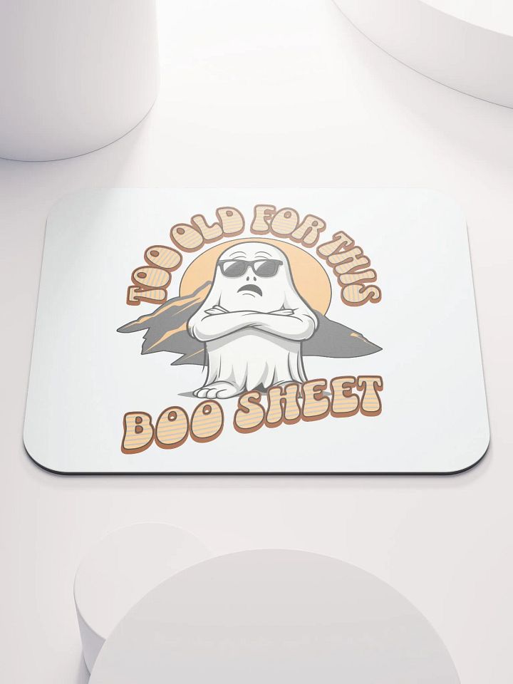 Too Old For This Boo Sheet Ghostly Sunset Mouse Pad product image (1)