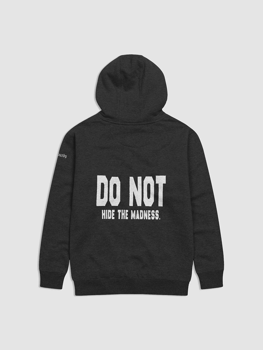 PRE DO NOT HIDE THE MADNESS Sweatshirt product image (2)
