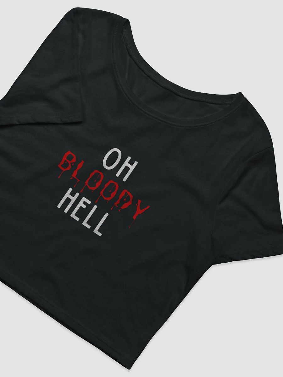 Oh Bloody Hell Crop Tee product image (2)