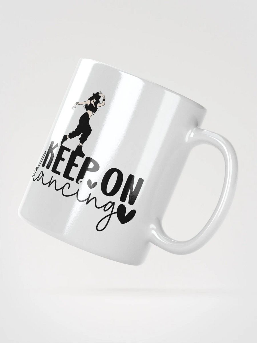 Keep On Dancing Mug product image (5)
