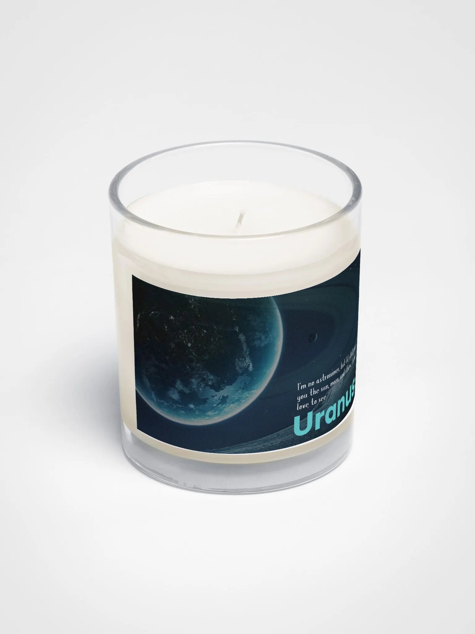 "I'm no astronomer, but I'd still give you the sun, moon, and stars. I also love to see Uranus." Candle product image (2)