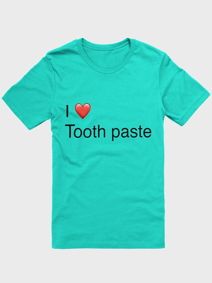 Jim - “I ❤️ Toothpaste” Shirt product image (1)