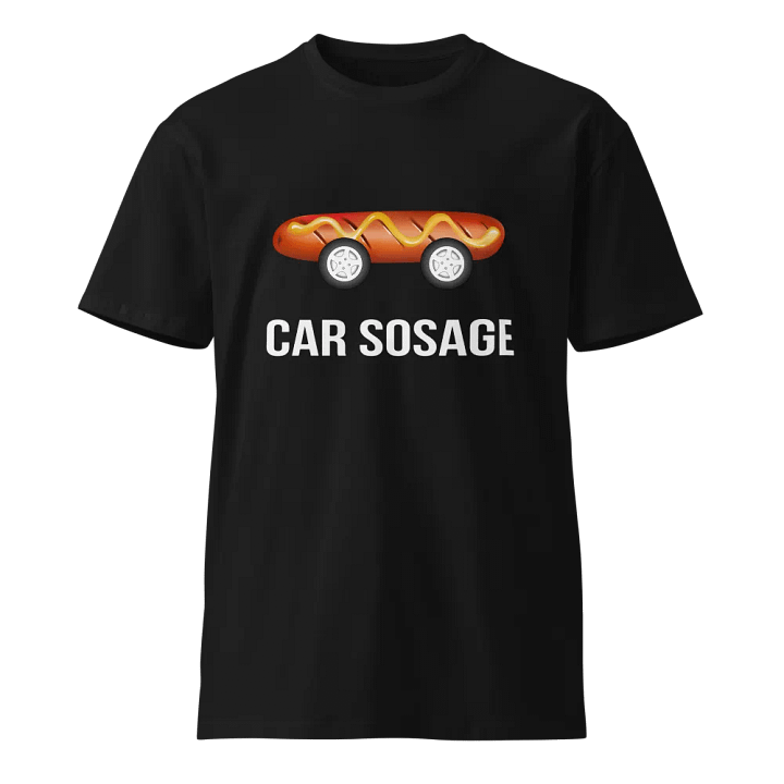 Car Sosage T-shirt 2316 Unisex Premium T-shirt product image (1)