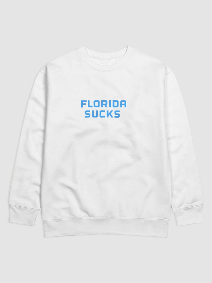 Florida Sucks Sweatshirt product image (1)