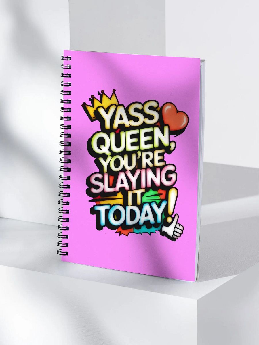 Yass Queen You're Slaying It Today! (H003) product image (4)